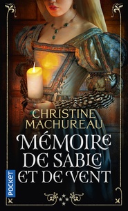 Christine Machureau - Mémoire de sable et de vent Tome 4 : .