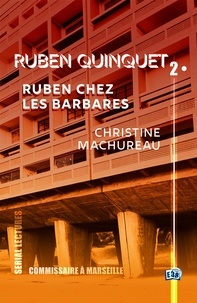 Christine Machureau - Ruben chez les barbares - Ruben Quinquet - EP2.