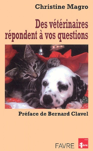 Christine Magro - Des vétérinaires répondent à vos questions.