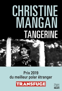 Christine Mangan - Tangerine (version française) - La sueur froide de votre été.