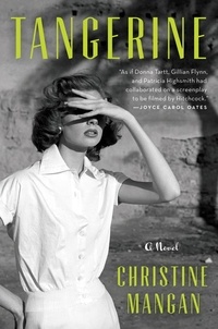 Christine Mangan - Tangerine - A Novel.