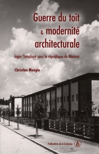 Guerre du toit et modernité architecturale : loger l'employé sous la république de Weimar