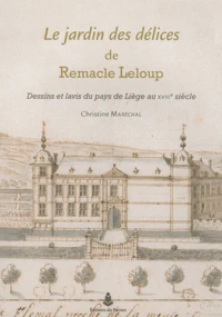 Le jardin des délices de Remacle Leloup