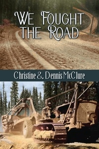  Christine McClure et  Dennis McClure - We Fought the Road.