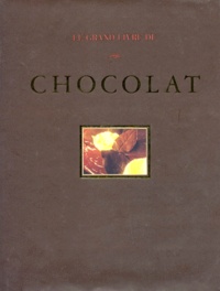 LE GRAND LIVRE DU CHOCOLAT. Avec plus de 200 recettes.pdf