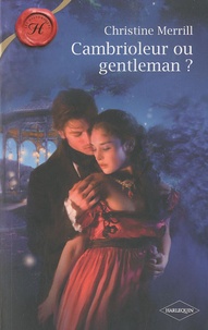 Christine Merrill - Cambrioleur ou gentleman ?.