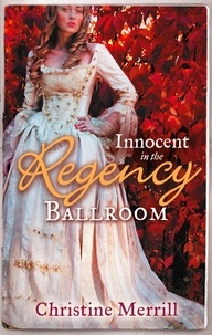 Christine Merrill - Innocent in the Regency Ballroom - Miss Winthorpe's Elopement / Dangerous Lord, Innocent Governess.