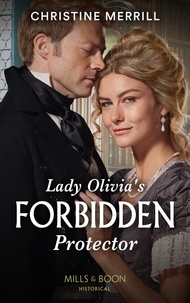 Christine Merrill - Lady Olivia's Forbidden Protector.