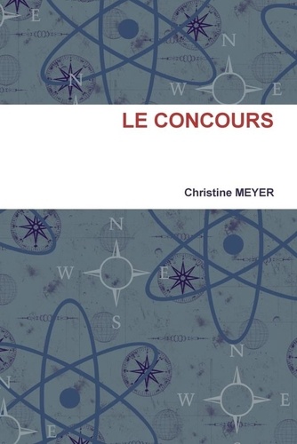 Christine Meyer - Le Concours.