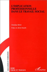 L'IMPLICATION PROfESSIONNELLE DANS LE TRAVAIL SOCIAL