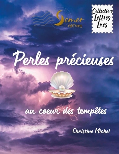Christine Michel - Perles précieuses - Au coeur des tempêtes.