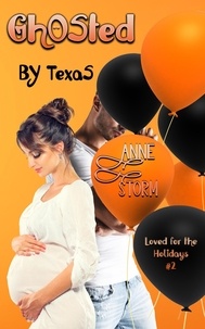  Christine Michelle et  Anne Storm - Ghosted by Texas - Loved for the Holidays, #2.