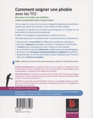 Comment soigner une phobie avec les TCC. Des peurs normales aux phobies : mieux comprendre pour mieux savoir quand et comment traiter