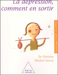 Christine Mirabel-Sarron - La Depression, Comment En Sortir.