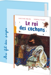 Christine Molina et Frédéric Pillot - Le roi des cochons - 18 romans pour la classe + fichier.