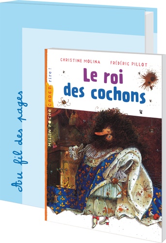 Christine Molina et Frédéric Pillot - Le roi des cochons - 24 romans pour la classe + fichier.