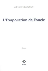 L'Evaporation de l'oncle