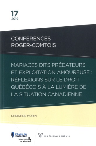 Mariages dits prédateurs et exploitation amoureuse : réflexions sur le droit québécois à la lumière de la situation canadienne