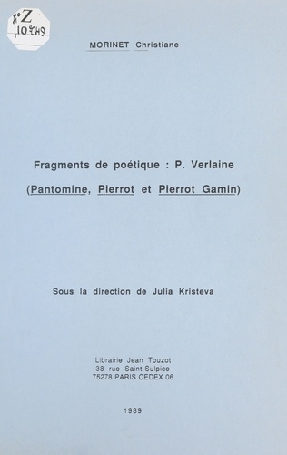 Fragments de poétique, P. Verlaine : «Pantomine», «Pierrot» et «Pierrot Gamin»