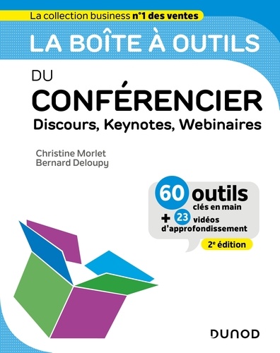 Christine Morlet et Bernard Deloupy - La boîte à outils du Conférencier - 2e éd. - Discours, Keynotes, Webinaires.