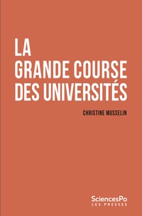 Christine Musselin - La grande course des universités.