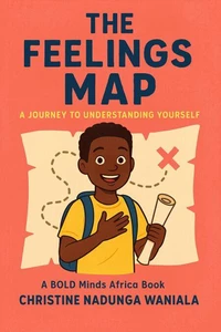 The Feelings Map: A Journey To Understanding Yourself