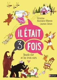 Christine Naumann-Villemin et Laurent Simon - Boucle d'Or et les trois ours.