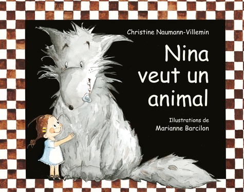 Nina  Nina veut un animal