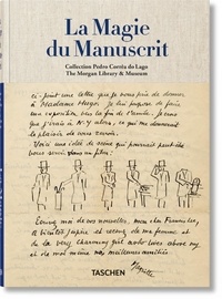Télécharger des livres au format pdf gratuitement La magie du manuscrit  - Collection Pedro Corrêa do Lago, The Morgan Library & Museum (French Edition)