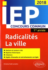Christine Noël-Lemaître - Radicalité - La ville - Concours commun IEP, 1re année.