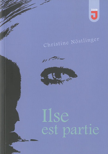 Christine Nöstlinger - Ilse est partie.