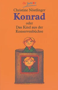 Konrad oder Das Kind aus der Konservenbüchse