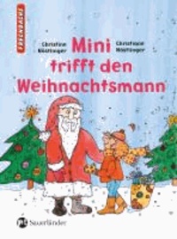 Christine Nöstlinger - Mini trifft den Weihnachtsmann.