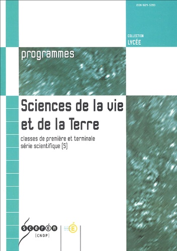 Christine Nottrelet - Sciences de la vie et de la terre classes de 1e et Tle série S - Programmes.