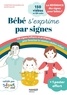 Christine Nougarolles et Anaïs Galon - Bébé s'exprime par signes - Avec 1 poster.