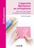 Christine Nougarolles - L'approche Montessori en orthophonie - Prise en soins des troubles du langage et des apprentissages.