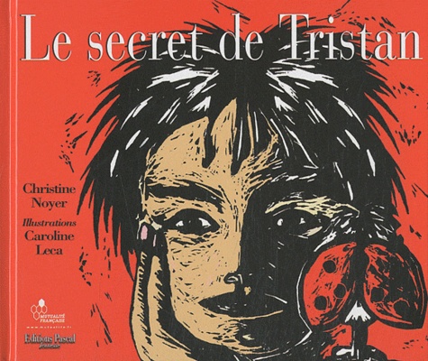 Christine Noyer - Le secret de Tristan.