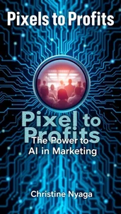 Pixels to Profits
