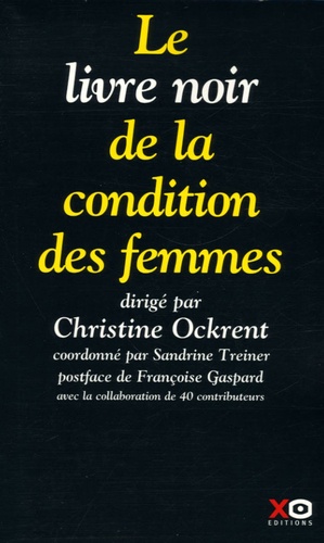 Christine Ockrent - Le livre noir de la condition des femmes.