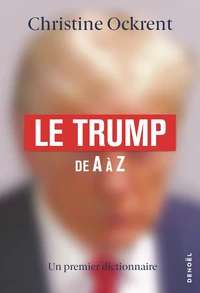 Le Trump de A à Z