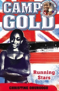 Christine Ohuruogu - Camp Gold: Running Stars.