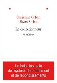 Christine Orban et Christine Orban - Le Collectionneur.