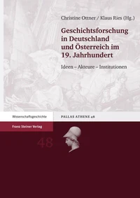 Geschichtsforschung in Deutschland und Österreich im 19. Jahrhundert