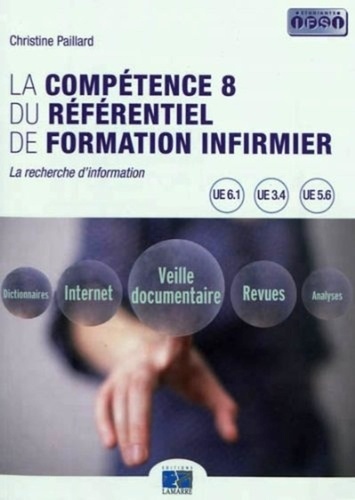 Christine Paillard - La compétence 8 du référentiel de formation infirmier - La recherche d'information.