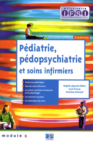 Christine Paitrault et Brigitte Algranti-Fildier - Pédiatrie, pédopsychiatrie et soins infirmiers.