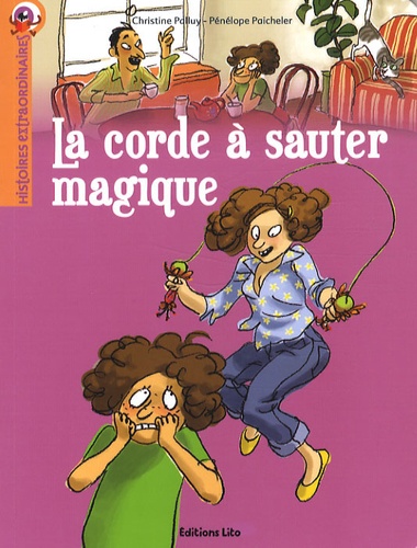 Christine Palluy et Pénélope Paicheler - La corde à sauter magique.
