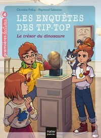 Christine Palluy - Les enquêtes des Tip Top - Le trésor du dinosaure CP/CE1 dès 7 ans.