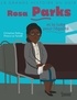 Christine Palluy et Prisca Le Tandé - Rosa Parks et la lutte pour l'égalité.