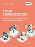 Christine Paolini - Tous formateurs ! - Méthodes et techniques pédagogiques pour partager son savoir-faire.