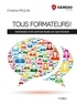 Christine Paolini - Tous formateurs ! - Partager son savoir-faire au quotidien.